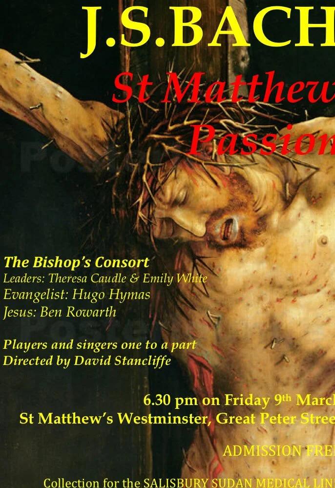 The Bishop's Consort: Bach St Matthew Passion (one voice per part)