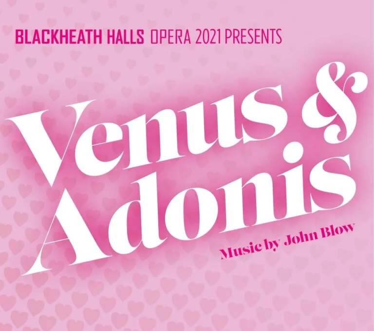 Blackheath Halls Opera: Blow Venus & Adonis