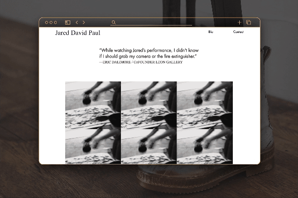 At the beginning of this project, Jared told us he needed a digital presence, but he couldn’t imagine a screen as a viable medium for his art. Yet, through this website, we've not only presented his art — we've translated its experiential essence in