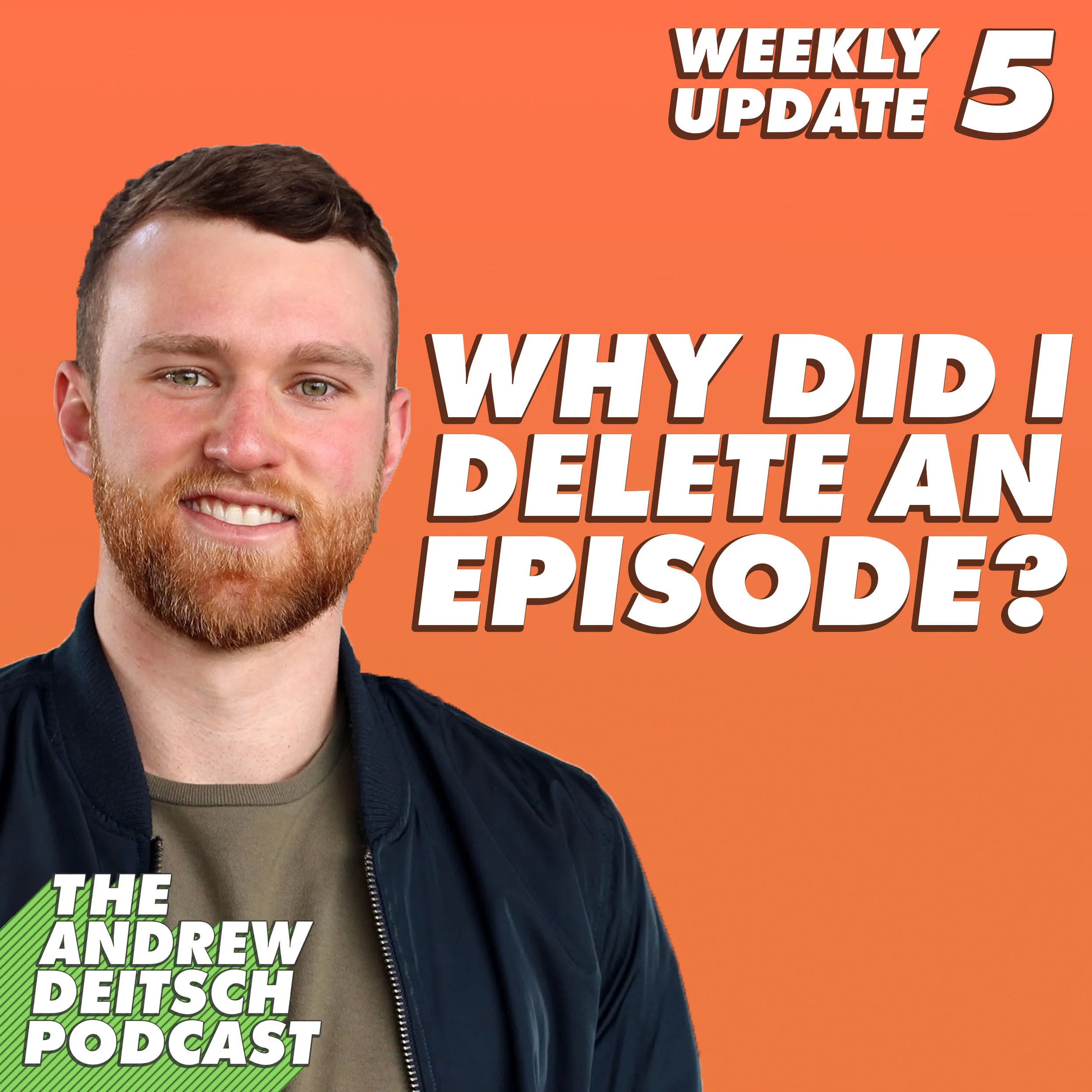 Why Did I Delete an Episode? - Weekly Update 5