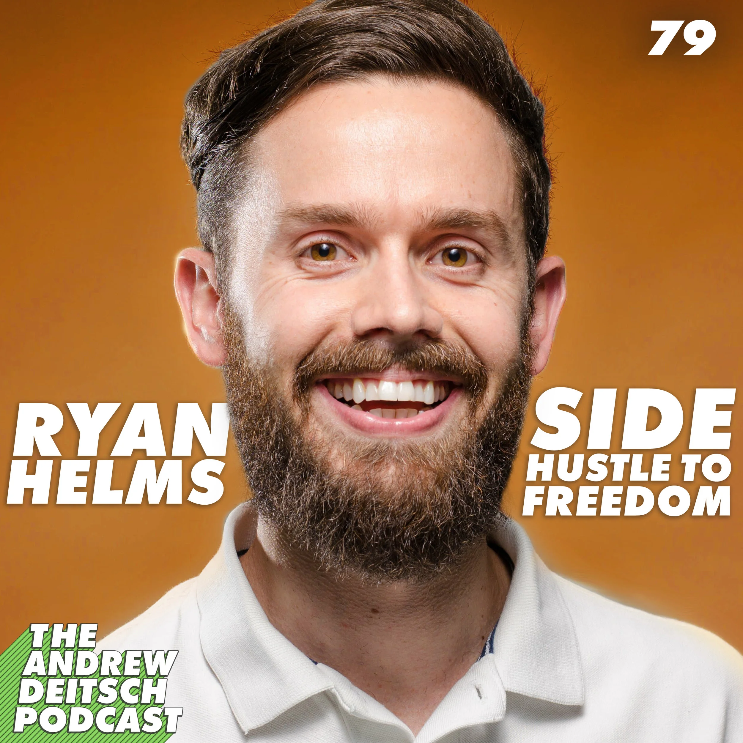 79: Side Hustle to Freedom - Ryan Helms