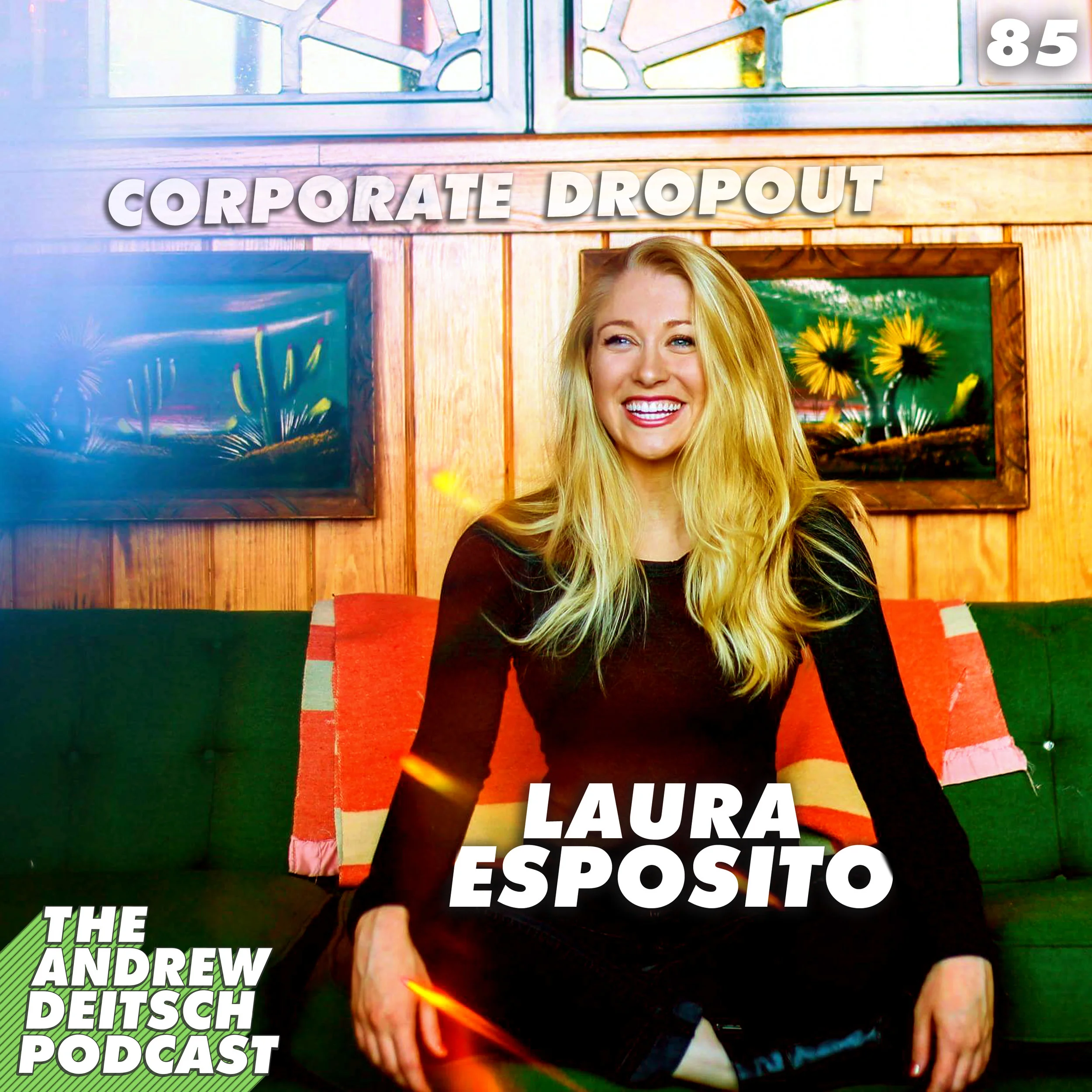 85: Corporate Dropout - Laura Esposito