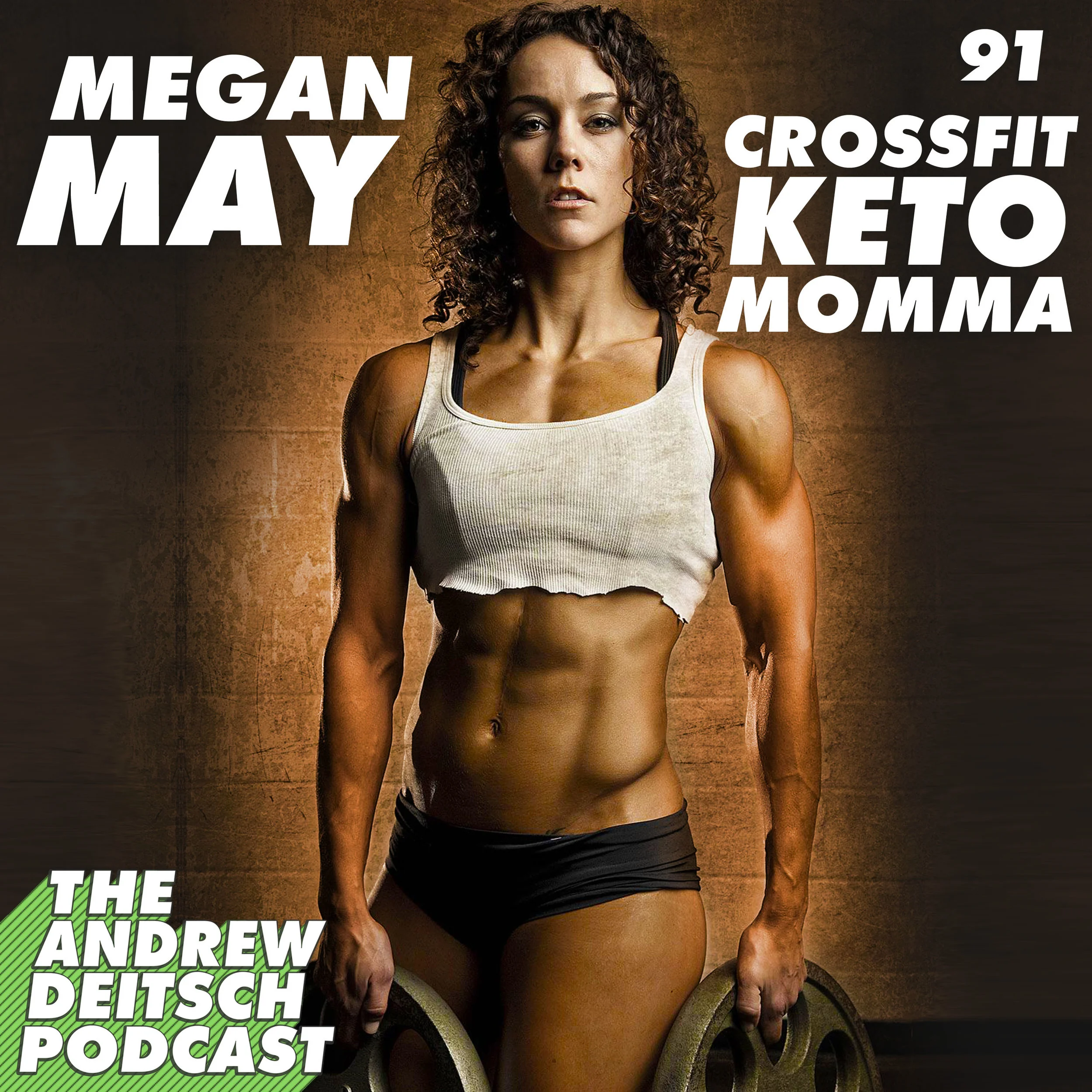 91: Crossfit Keto Momma - Megan May