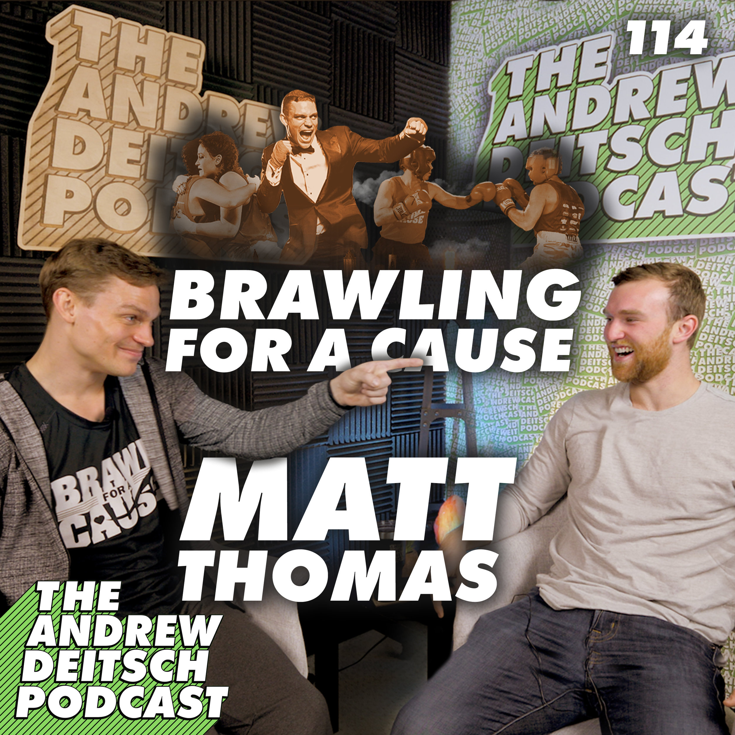 114: Brawling for a Cause - Matt Thomas