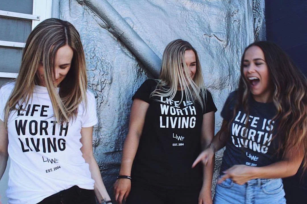 Life is Worth Living