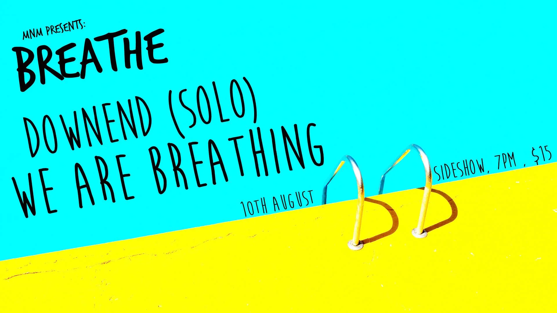 MNM Presents: Breathe