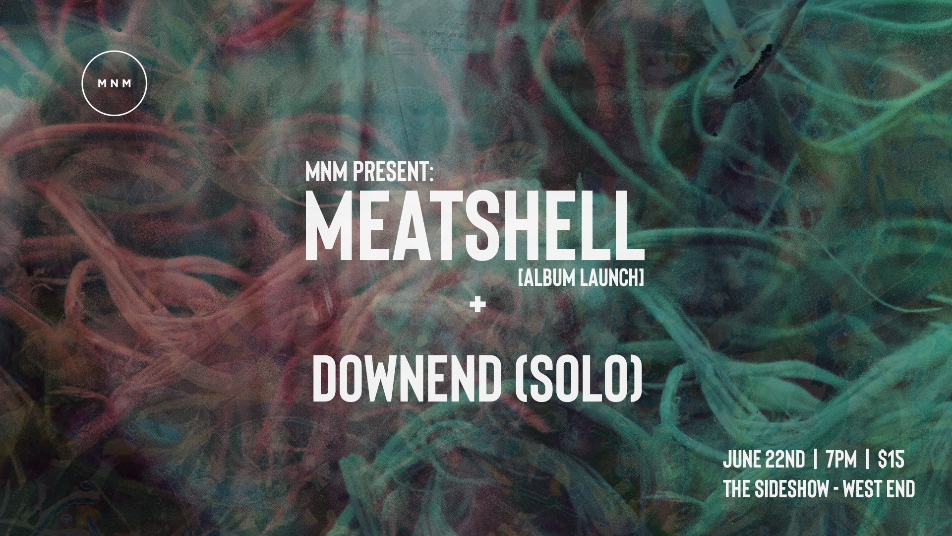 MNM Present: Meatshell