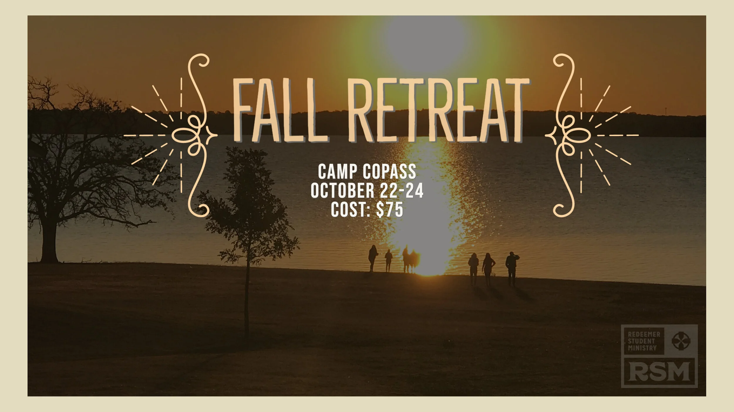 RSM Fall Retreat | Fri, Oct 22 - Sun, Oct 24 