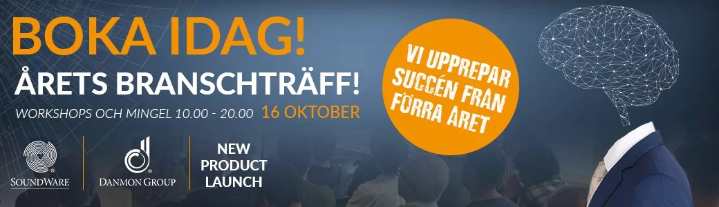 EVENT: Danmon/Soundware arrangerar branschträff den 16 oktober i Kista