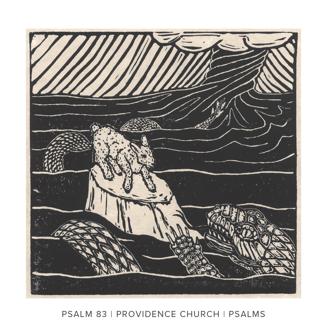 Psalm 83 // Praying While Enemies Surround Me