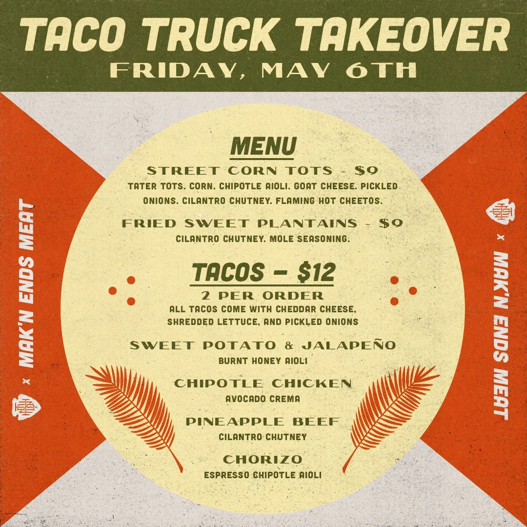 MAK’N ENDS MEAT Taco Truck Pop-Up