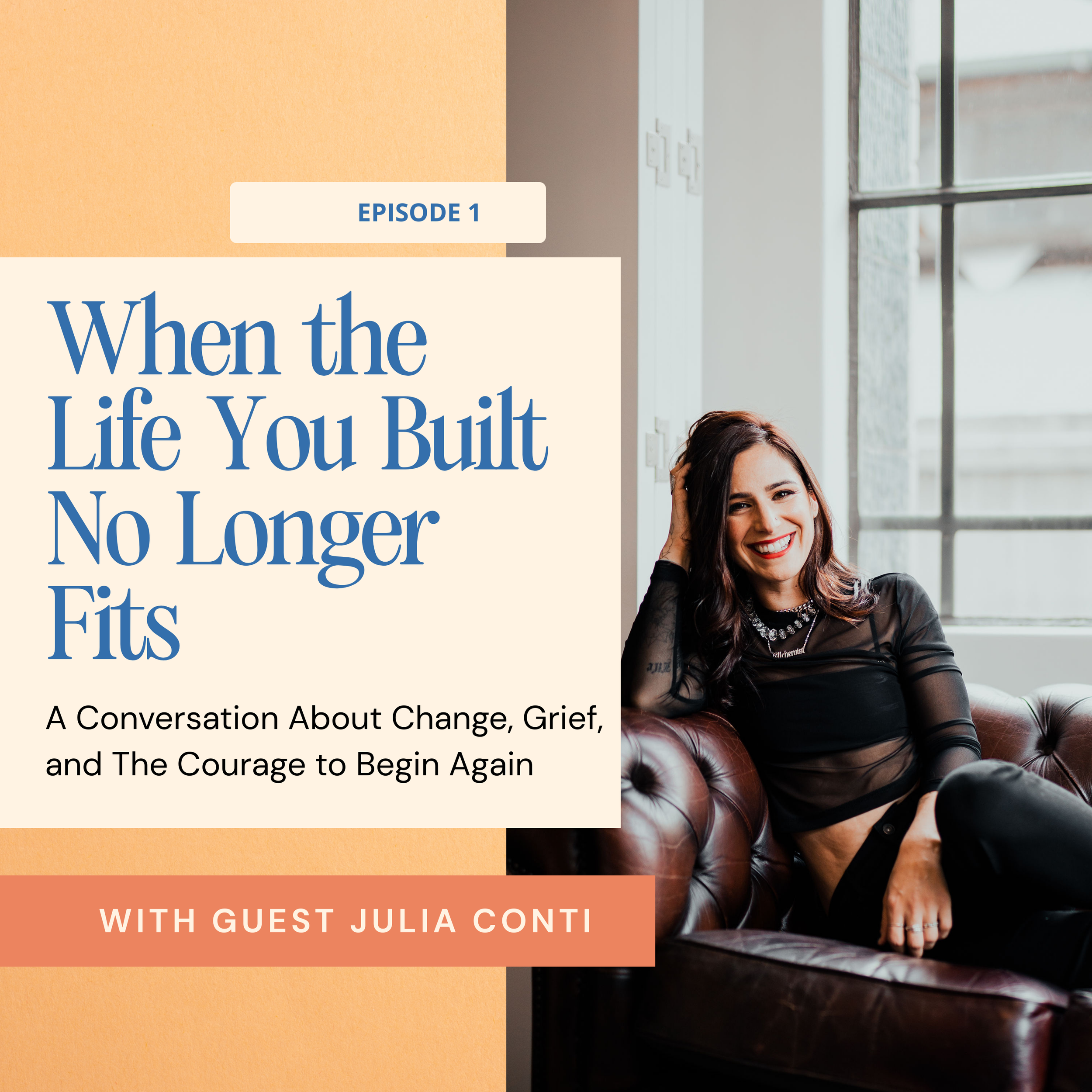 When the Life You Built No Longer FiTs -with Julia Conti