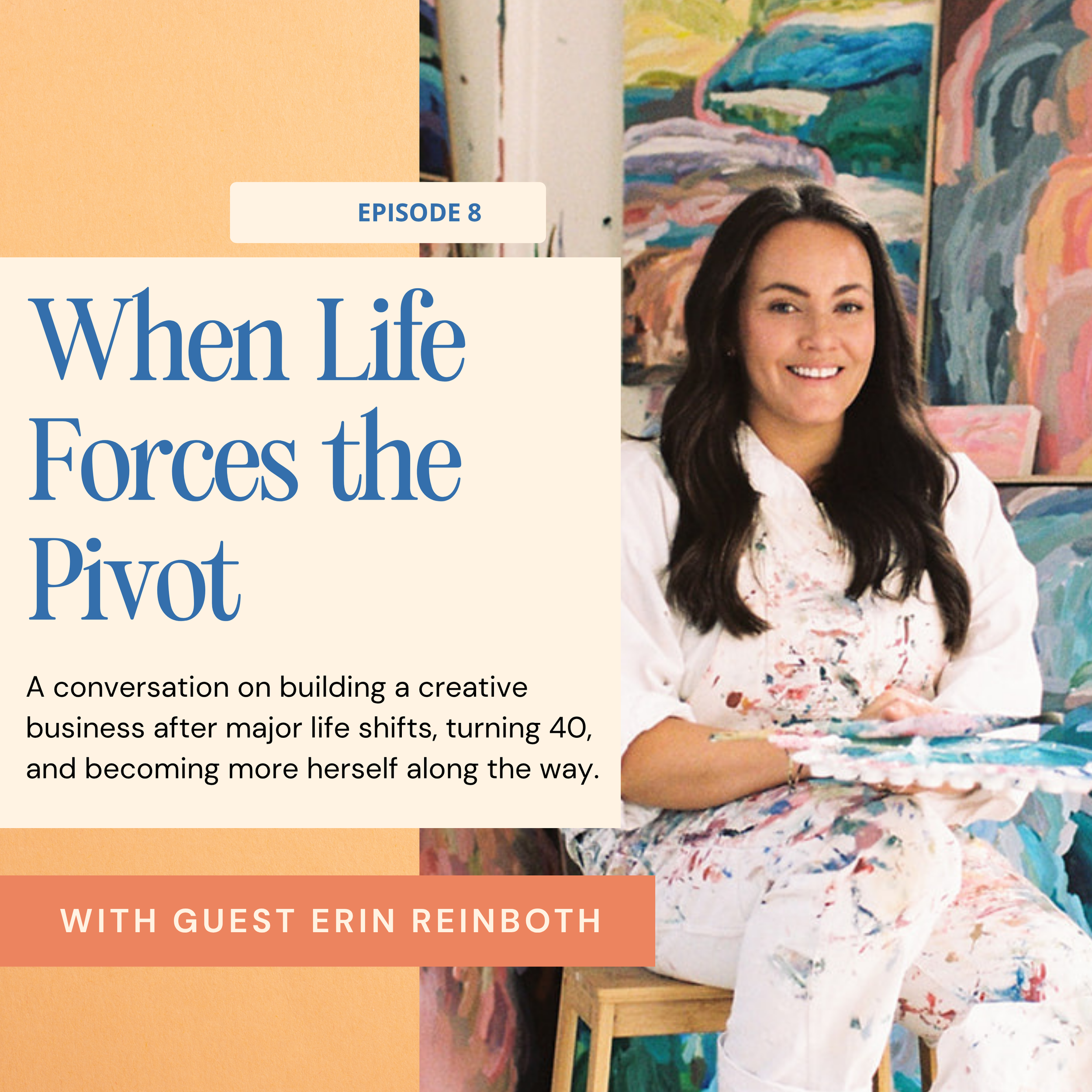 When life forces the pivot with Erin Reinboth