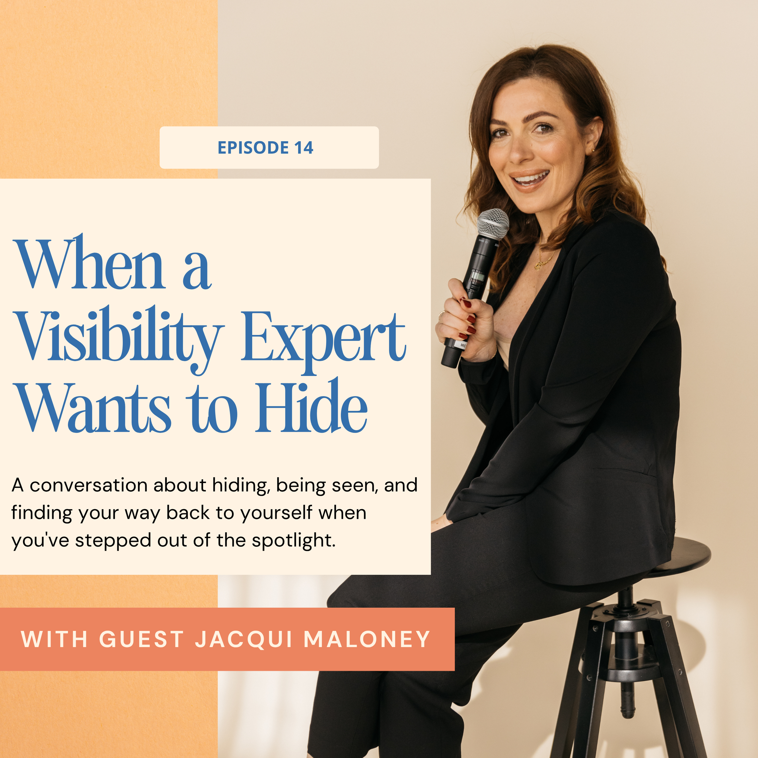 When a Visibility Expert Wants to Hide with Jacqui Maloney