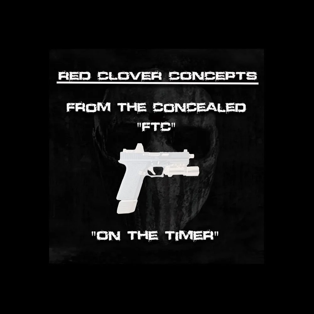 From The Concealed (FTC) On the Timer - TBD