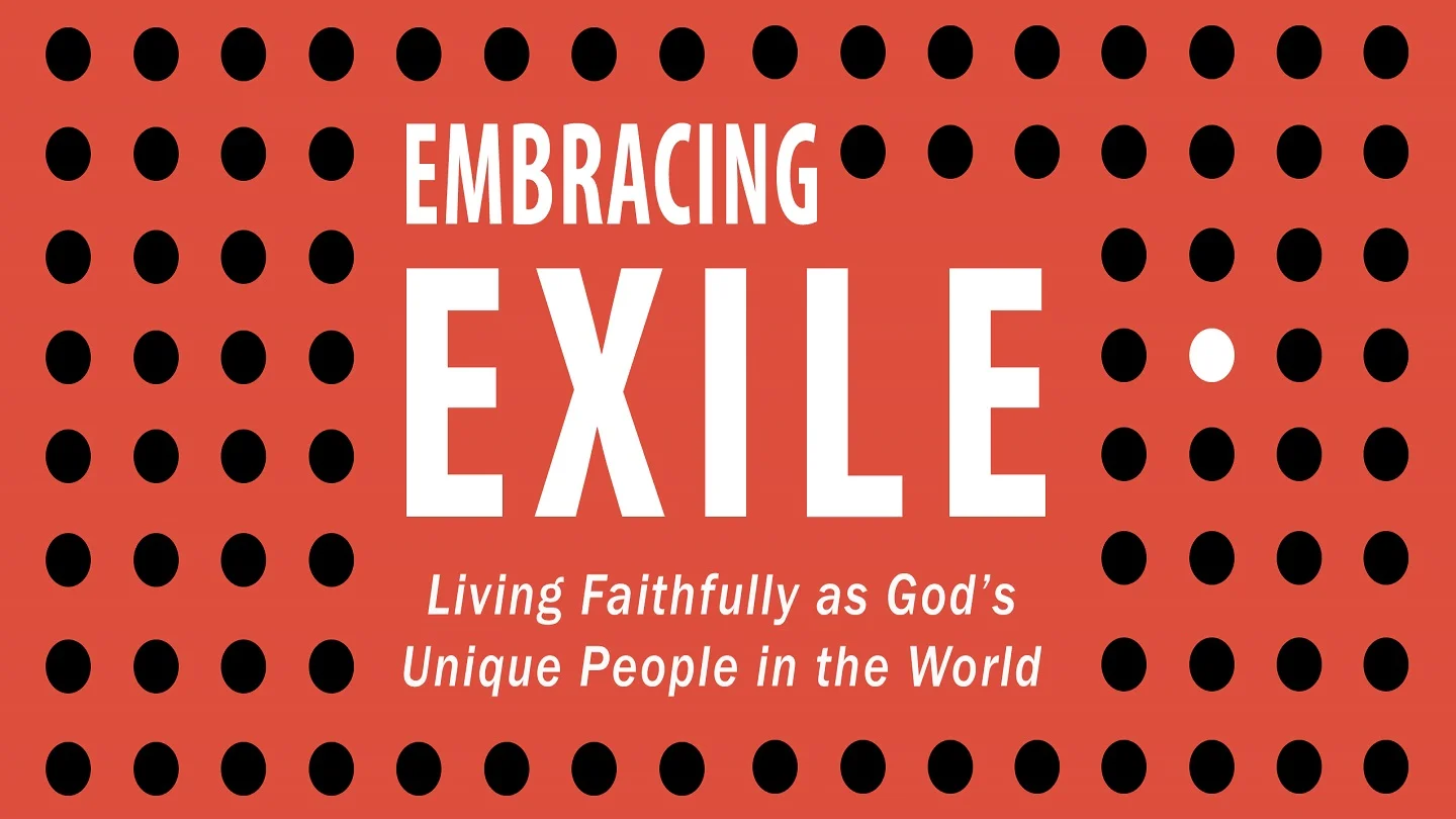 Embracing Exile - Blessing Babylon