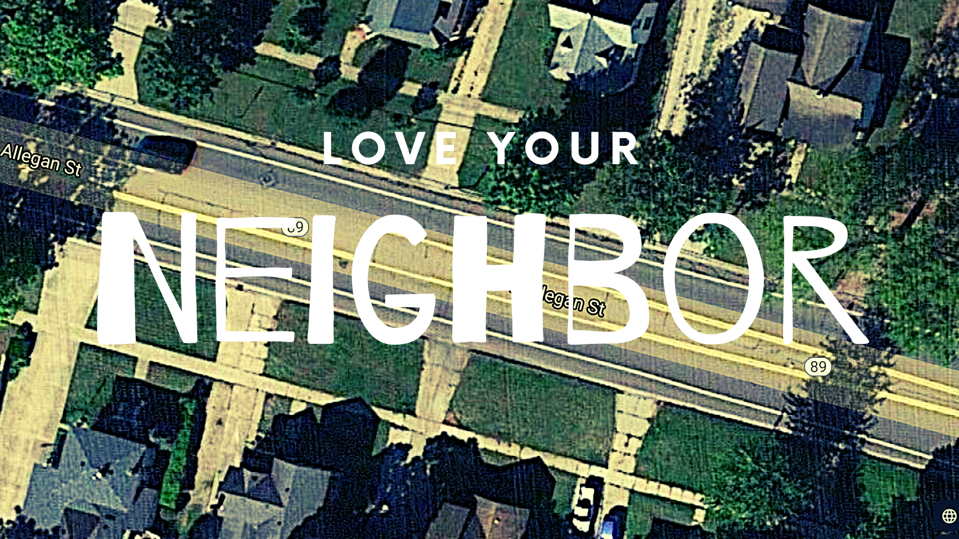 Love your neighbor