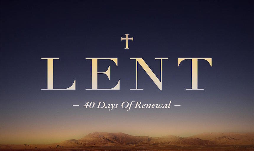 Lent: 40 Days of Renewal