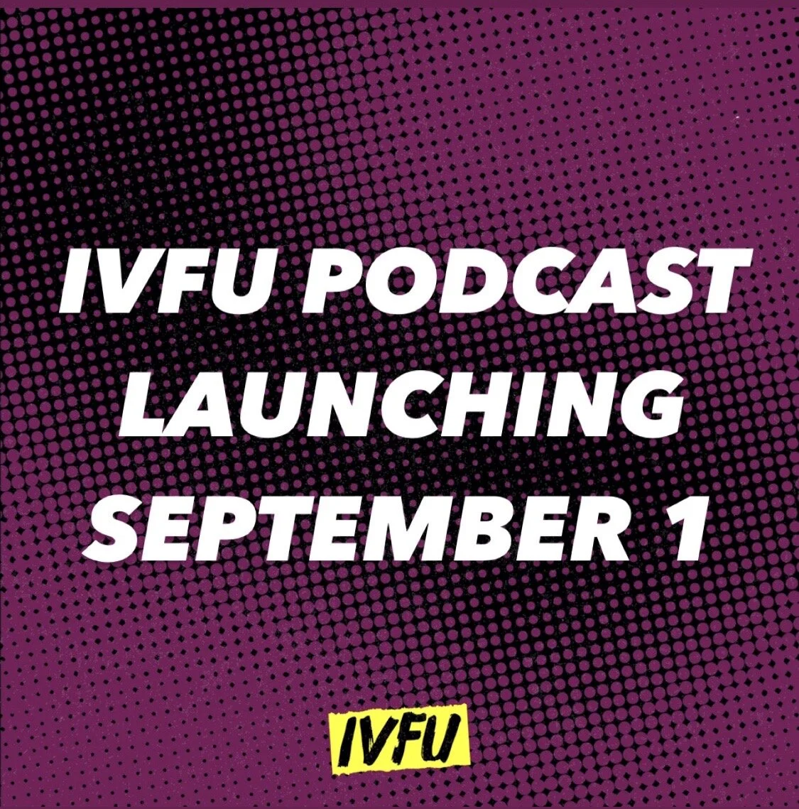 IVFU Launches September 1