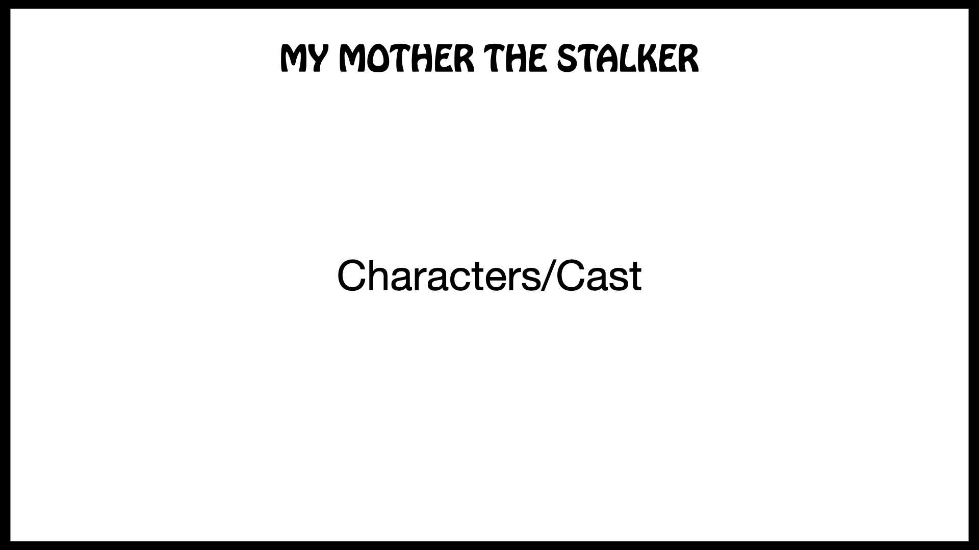 MY MOTHER THE STALKER_LookBook_v2.006.png