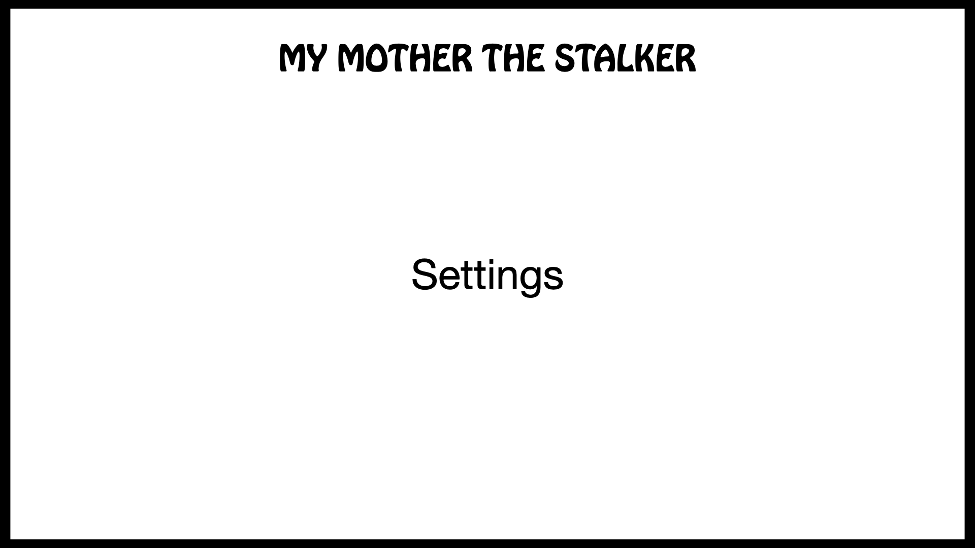 MY MOTHER THE STALKER_LookBook_v2.011.png