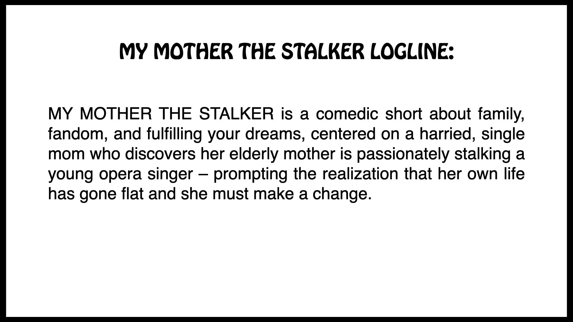 MY MOTHER THE STALKER New Funding Pitch_012626.005.jpeg