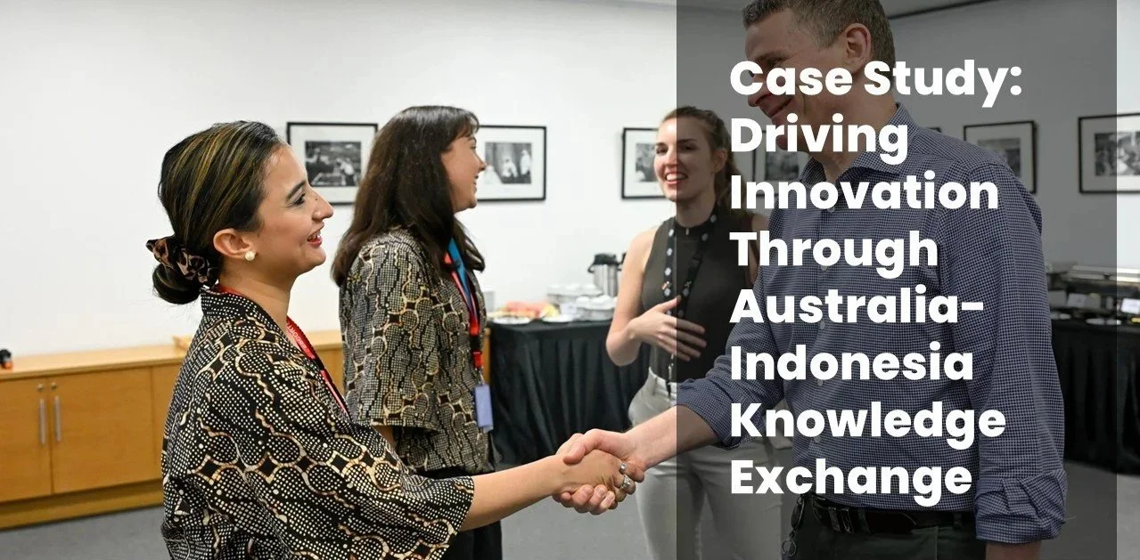 Case Study: Driving Innovation Through Australia-Indonesia Knowledge Exchange