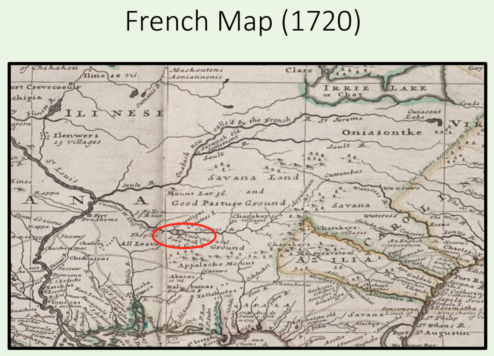 The red oval highlights the section of the Tennessee River (then referred to by the French as the Cusatees River or the Thegalegos River) on this 1720 French Map. Note within the red oval the river splits and a couple of islands are drawn within it. The shape resembles an eye. This is the Muscle Shoals (or Mussel Shoals). Note just south of the Tennessee River there is the inscription "All Level and Good Ground." This area evidently contained a large grassland immediately south of the river that is gone today.