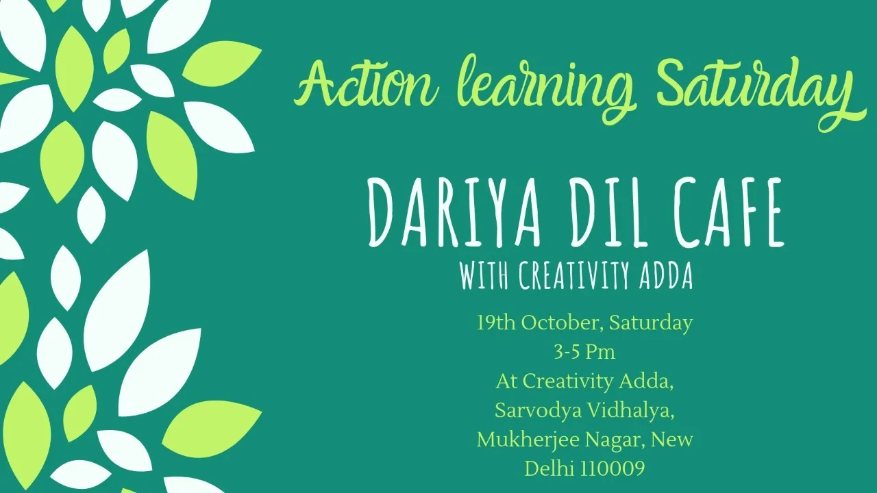 Action Learning Saturday: Dariya Dil Cafe