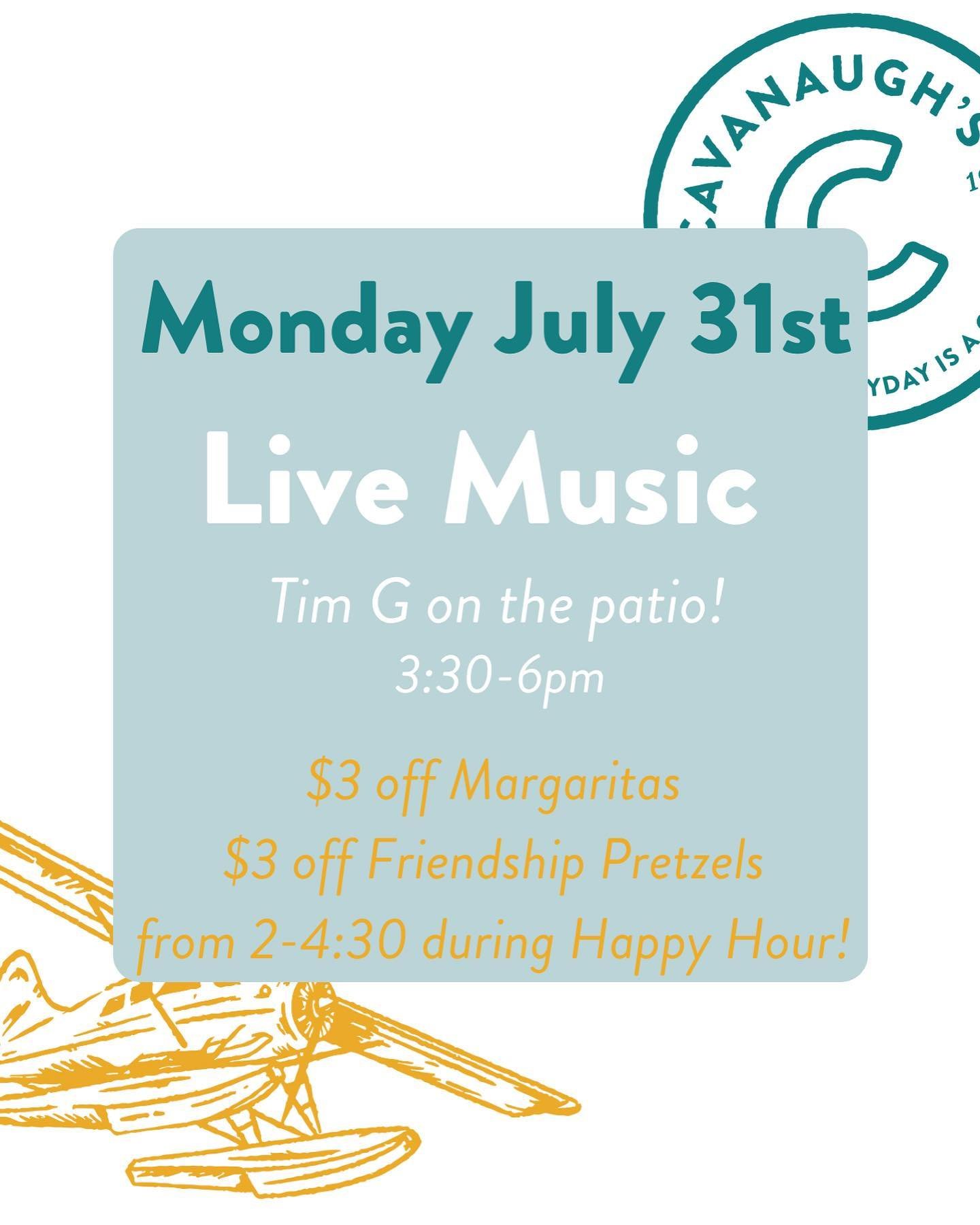 Closing out the month of July with Tim G on the patio from 3:30-6pm! 

Enjoy our Monday Happy Hour specials from 2-4:30pm! 

Cheers 🎶