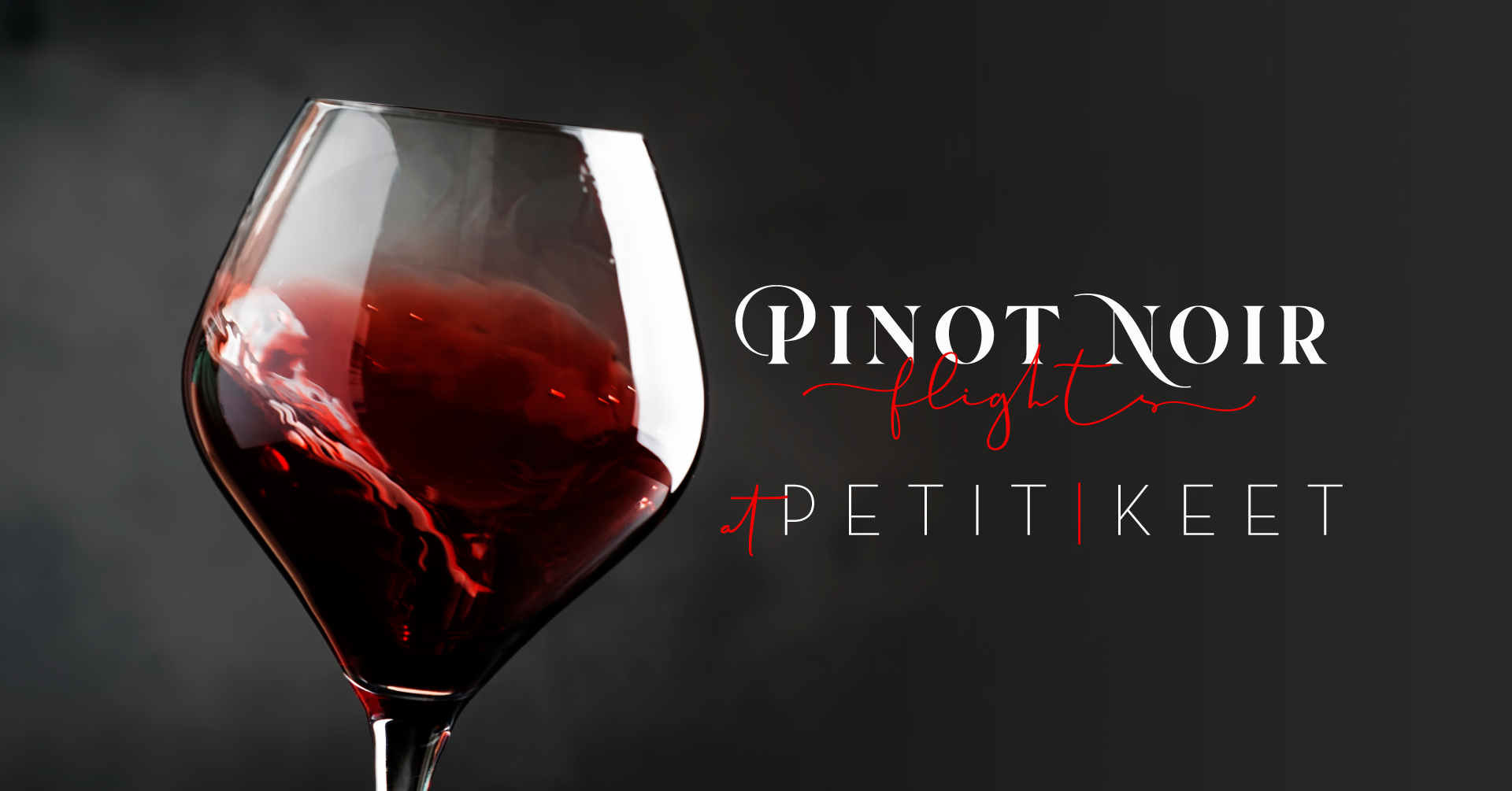 Wine Flight Wednesdays-Thursdays | Pinot Noir