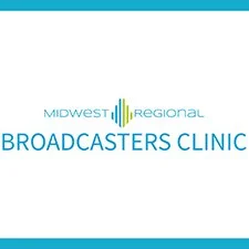 Midwest Regional Broadcasters Clinic