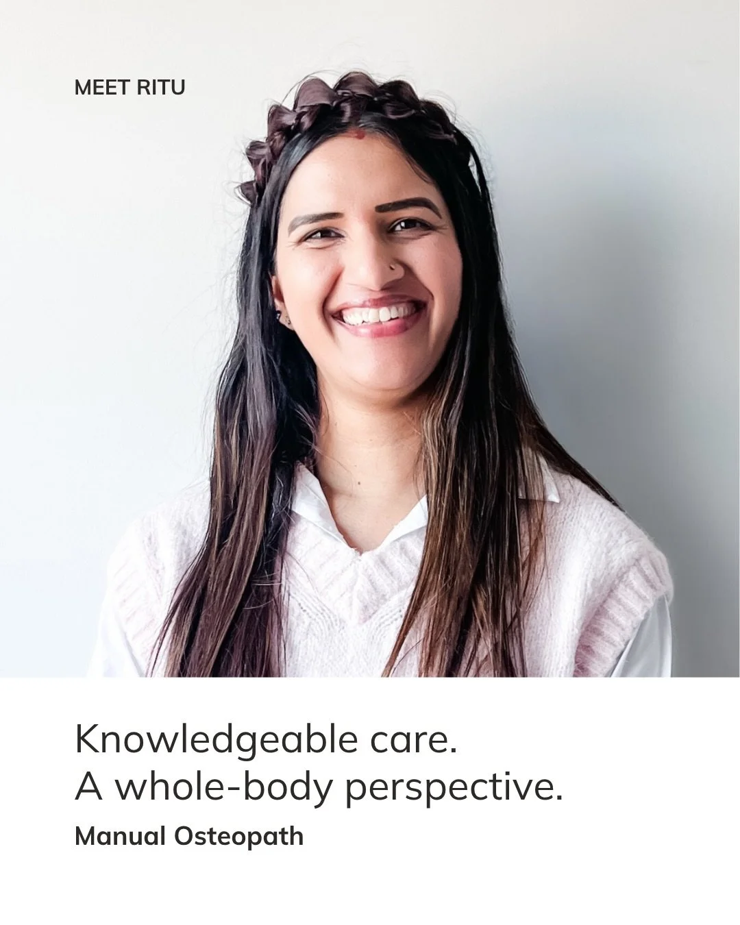 There is a lot behind Ritu&rsquo;s care. 

Ritu is a lifelong learner, deeply invested in her work, and, yes, a bit of a #smartiepants 😉 

With education in physiotherapy, manual osteopathy, osteopathic studies, and naprapathy, Ritu brings a deeply 