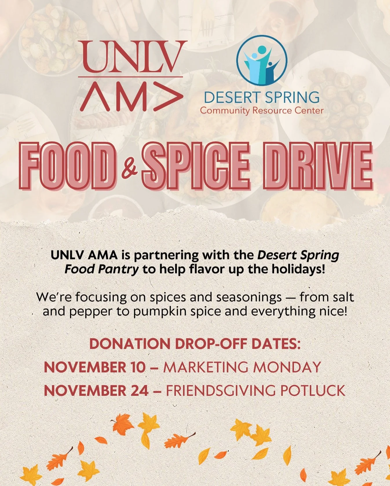UNLV AMA is partnering with the Desert Spring Food Pantry for our Food &amp; Spice Drive! 🌶️✨

Bring your favorite spices and seasonings &mdash; from salt and pepper to pumpkin spice and everything nice &mdash; to help local families this holiday se