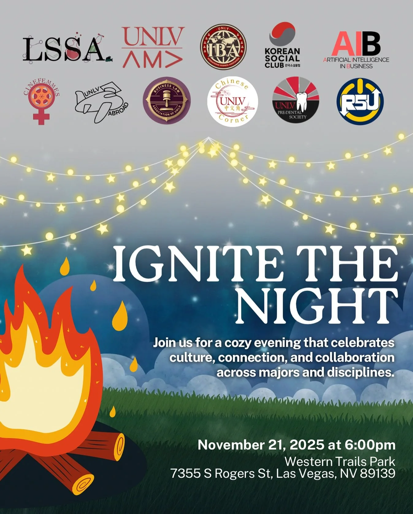 It&rsquo;s time for Ignite the Night 2.0 🌙🔥 We&rsquo;re coming together &mdash; 11 UNLV clubs collaborating for one evening of connection, culture, and community.

🏕️ Friday, November 21 &bull; 6:00 PM at Western Trails Park

Join us for:
&bull; B