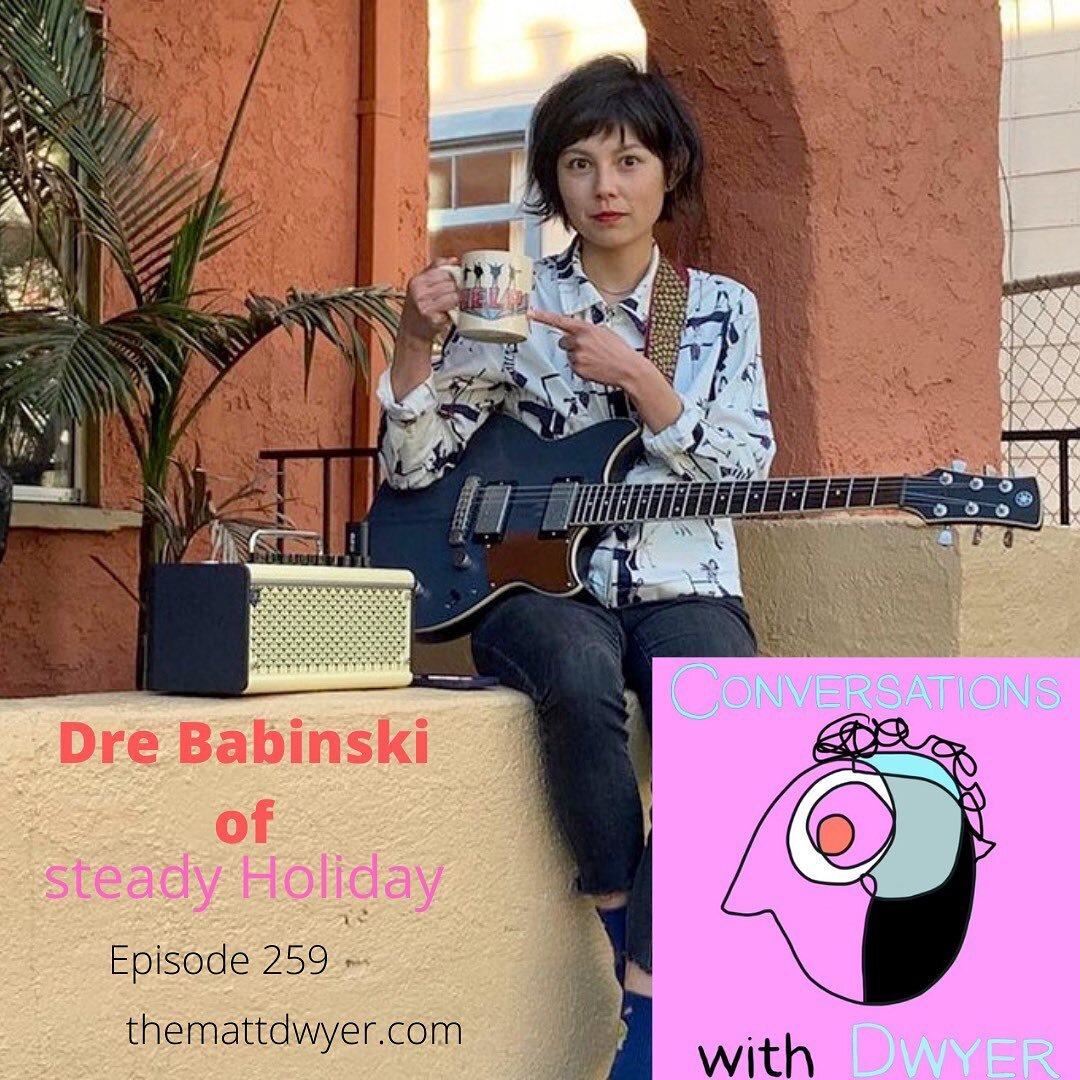 Dre Babinski of @steadyholiday joins @conversationswithdwyer to talk about the poor music choices of her teens, commercial acting, and discovering her heritage.