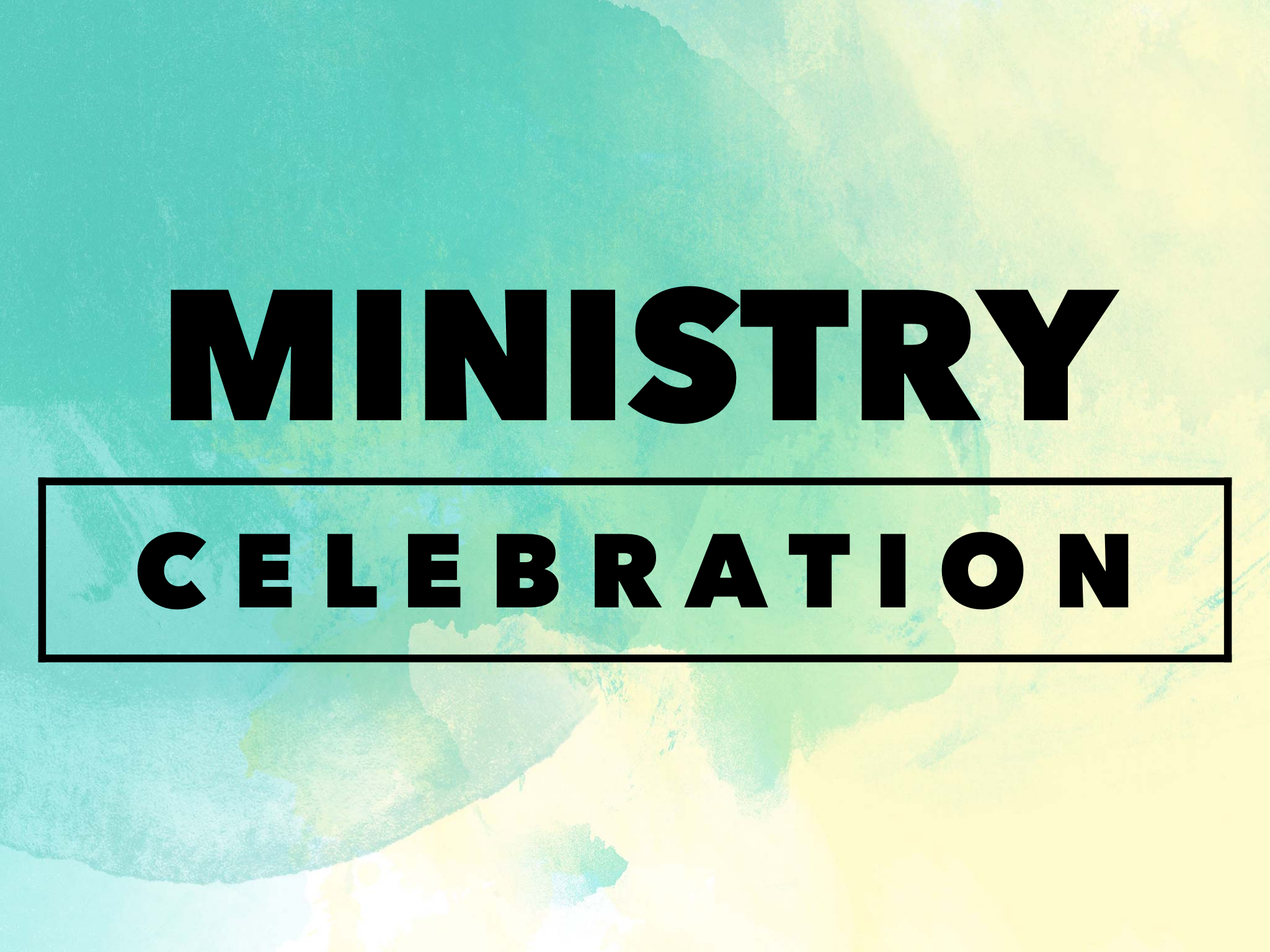 Ministry Celebration