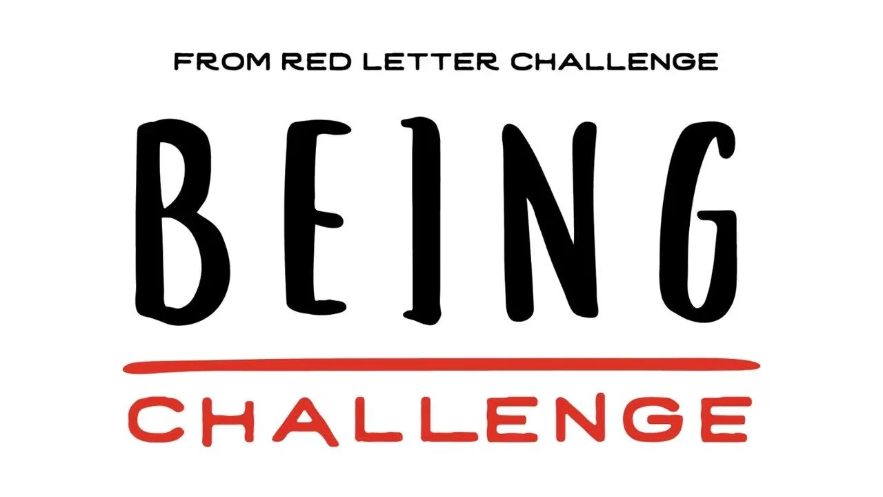Red Letter Challenge: Being
