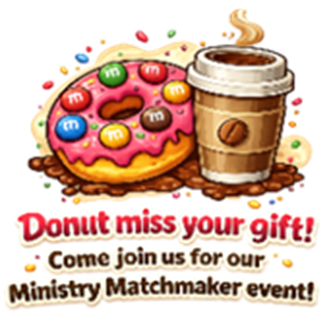 Ministry Matchmaker - Donut Miss Your Gift
