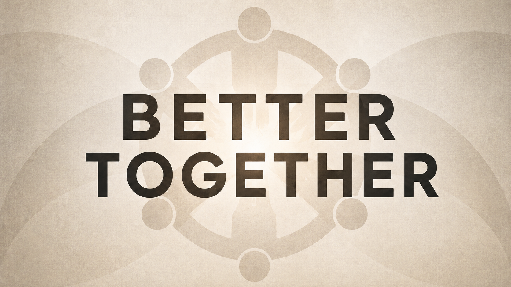 Better Together sermon series