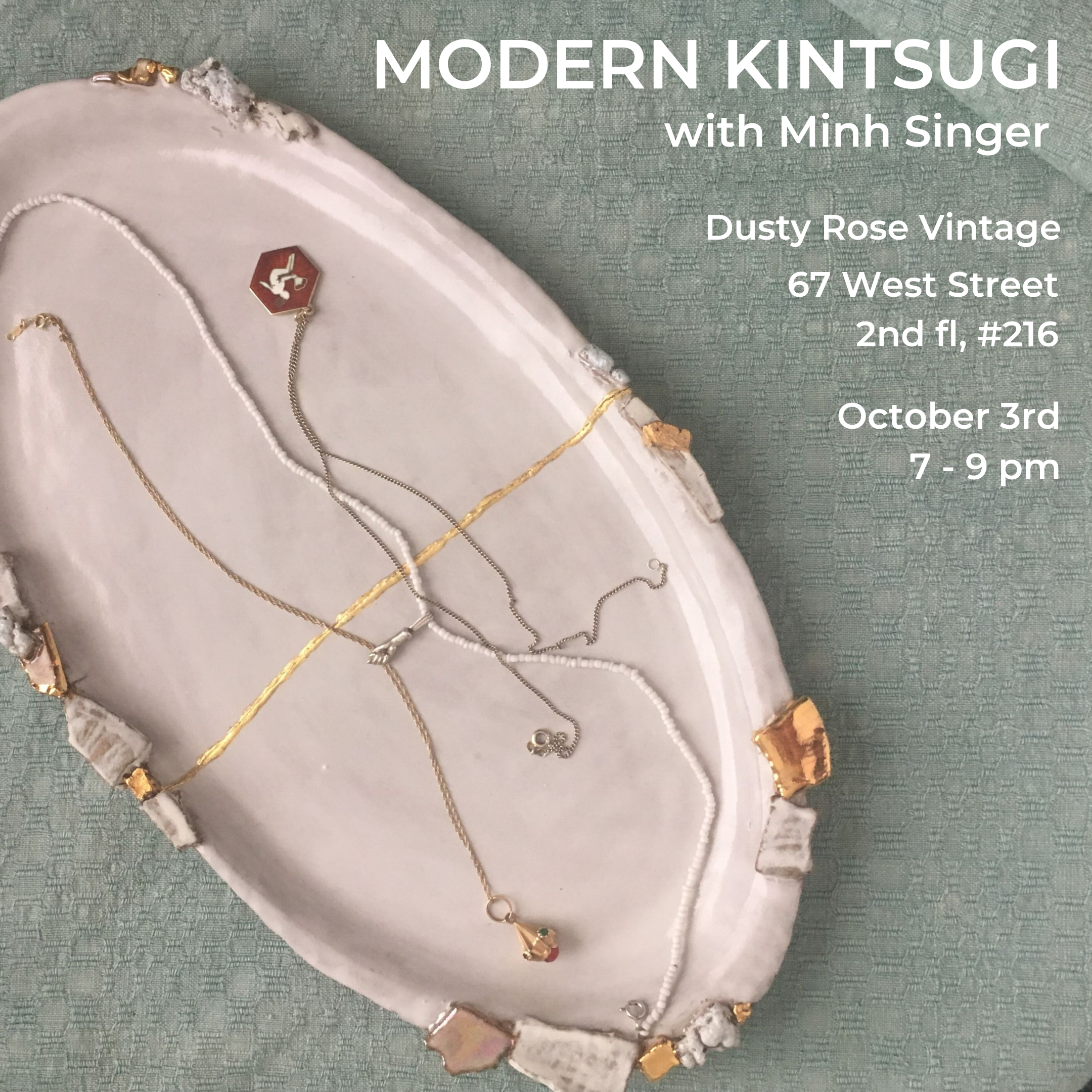 https://www.dustyrosevintage.com/events-1/modern-kintsugi-repairing-ceramics-with-22k-gold