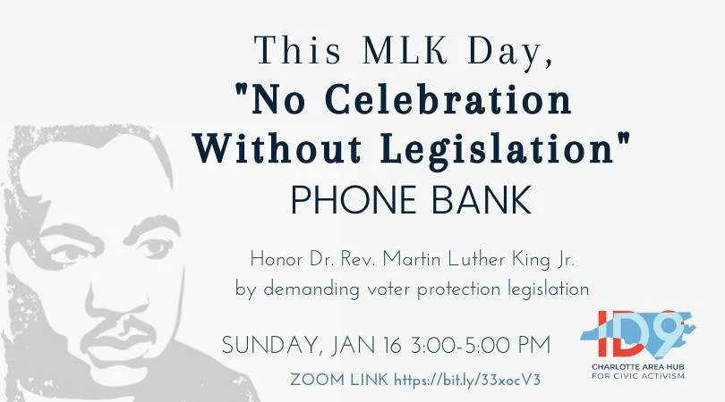 ID9's MLK "No Celebration Without Legislation" Phone Bank
