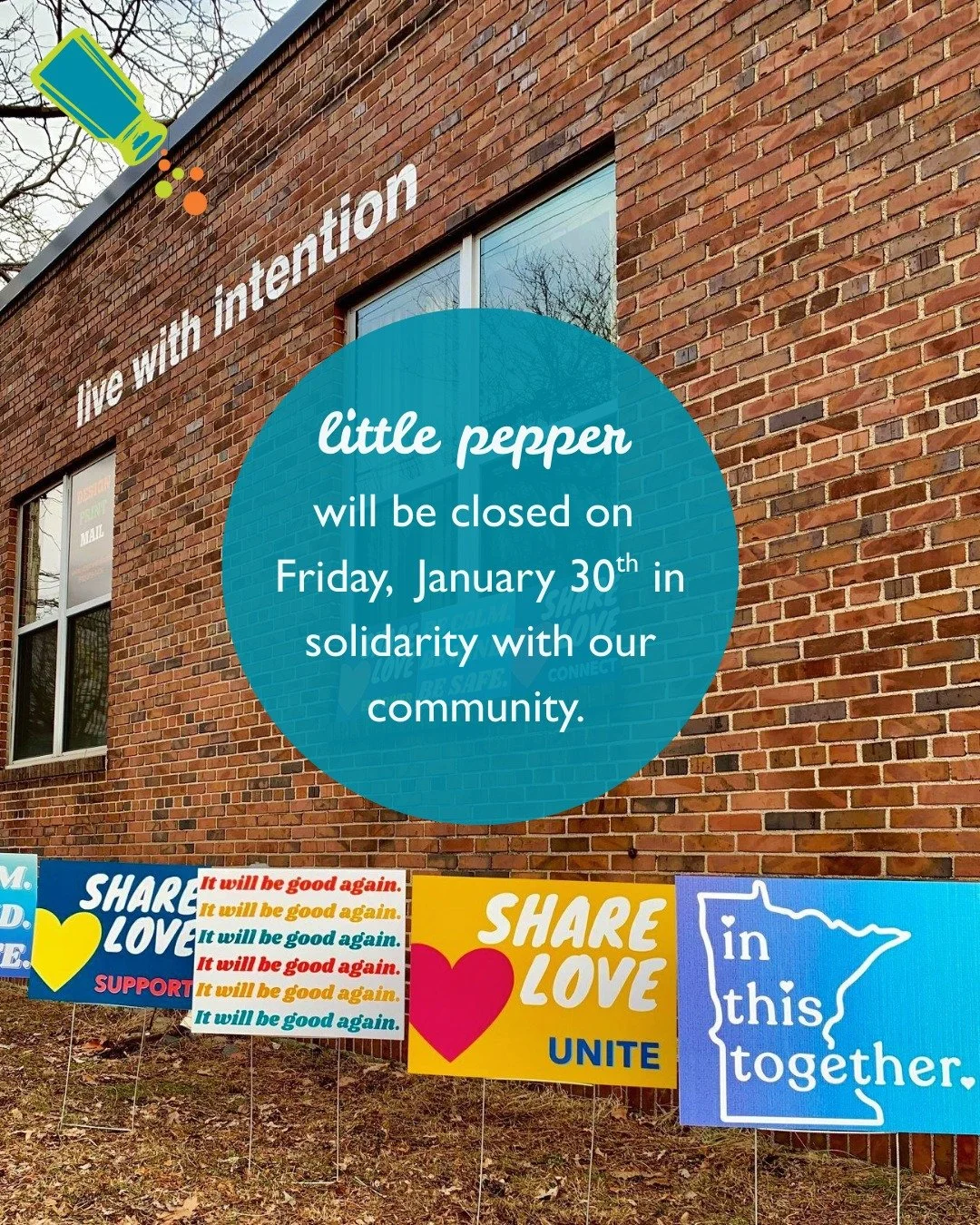 little pepper will be closed on Friday, January 30th. 

we will be embracing our "live with intention" motto, focusing on supporting our community. 💚
