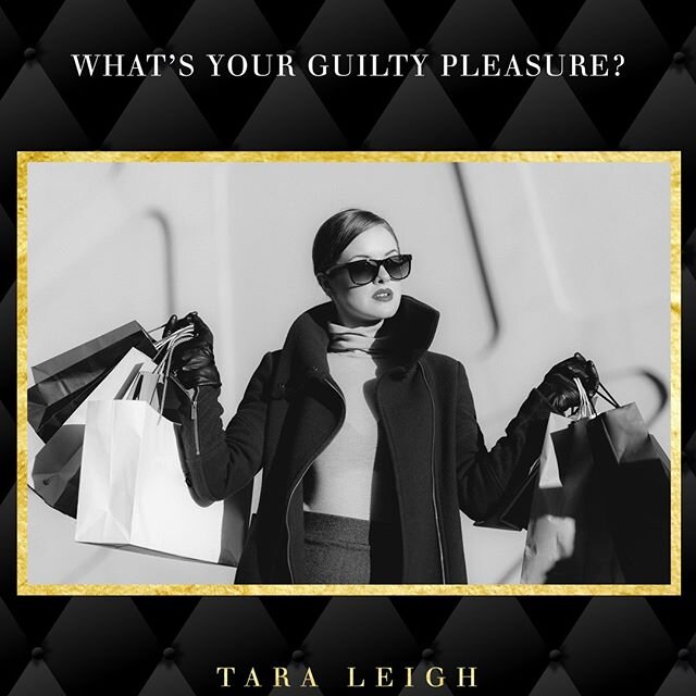 Happy Saturday friends! What's your guilty pleasure?I love to shop--clothes, shoes, home goods, you name it...⁣
⁣
#taraleigh #authorsofinstagram #qotd #Romanceauthor #shop #shoppinggirl #sinfulsaturday #guiltypleasure