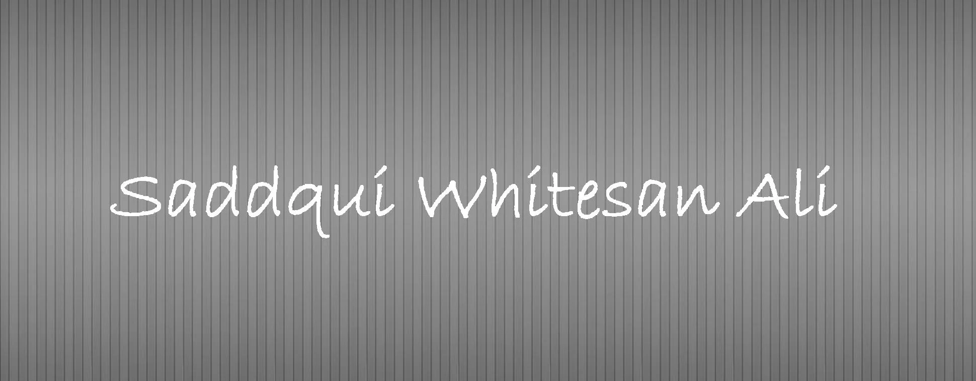 Saddqui Whitesan Ali.jpg