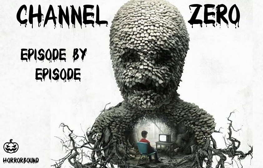 Channel Zero Episode by Episode - Episode One - WTF IS GOING ON