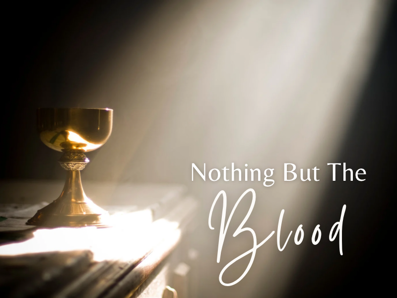 Nothing But The Blood - Sunday June 29, 2025 episode artwork