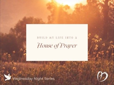 Build My Life into a House of Prayer, Week 9 - The Prayer of Commitment episode artwork