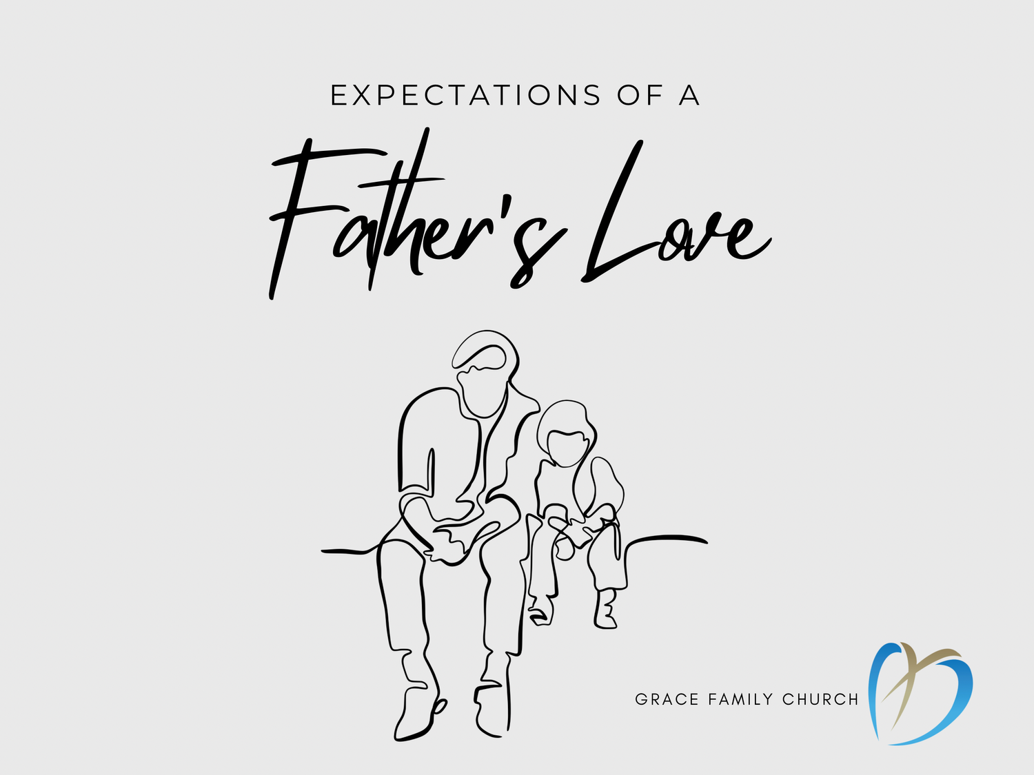 Expectations of A Father's Love - Week 4 - Our Father's Protection episode artwork