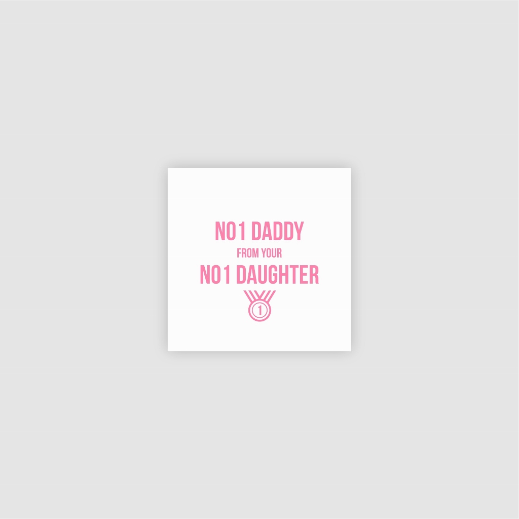 NO1 DAD FROM DAUGHTER (1024x1024).jpg